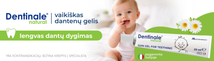 Dentinale® natural – dantenų gelis augalinės kilmės pagrindu, sukurtas naudoti dantų dygimo laikotarpiu.